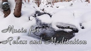 Шум ручья и расслабляющая музыка на фортепиано ~ Музыка для медитации 20 минут