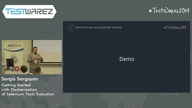 Testwarez 2019: Sargis Sargsyan - Getting Started with Dockerization of Selenium Tests Execution смотреть онлайн