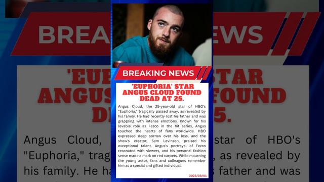 'Euphoria' Star Angus Cloud Found Dead at 25.