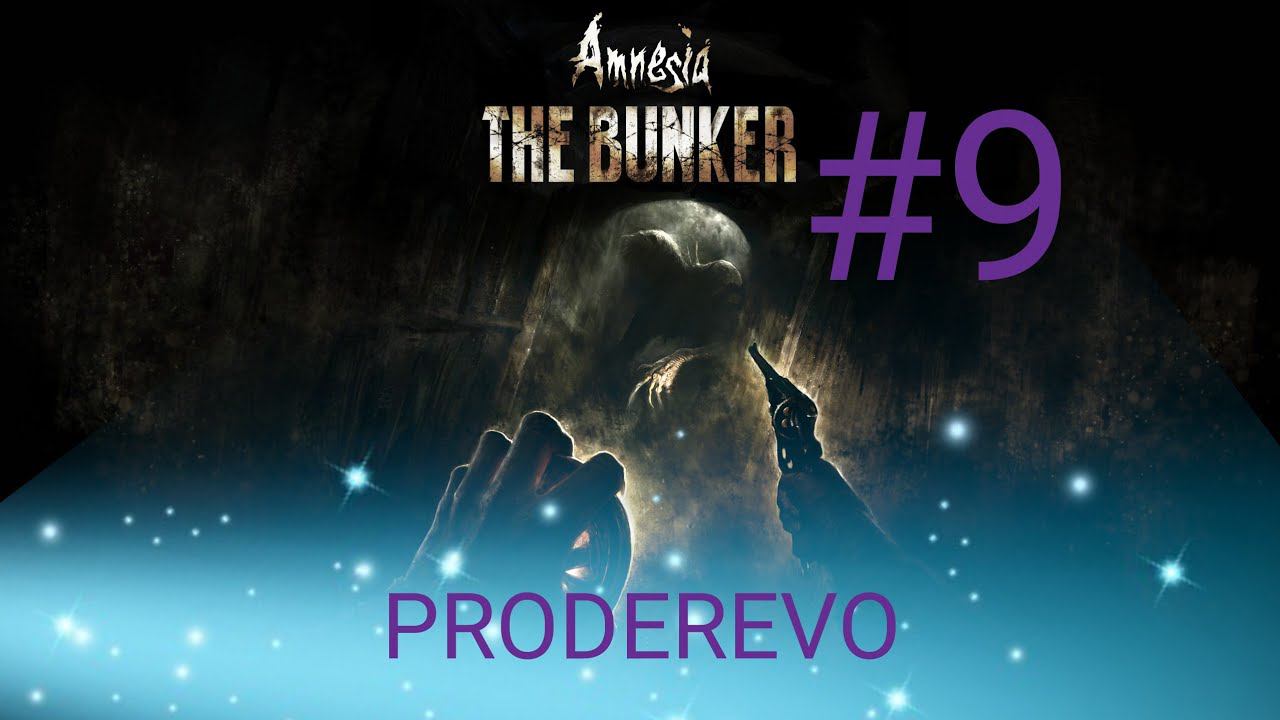 Прохождение: Amnesia THE BUNKER #9