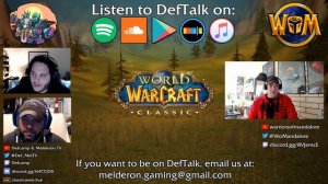 DefTalk Episode #32: The Accessibility of Classic WoW w/ Ferrum Patronus