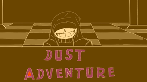 Dust Adventure: Предыстория
