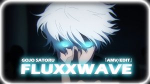 Gojo Satoru - Fluxxwave (Lay With Me)「AMV/EDIT」4K