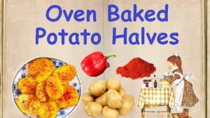 Oven Baked Potato Halves / Book of recipes / Bon Appetit