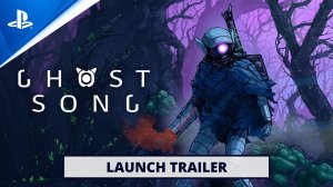 Ghost Song - Launch Trailer   PS5 & PS4 Games