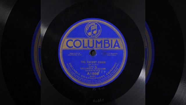 The Vacant Chair - Columbia Stellar Quartette смотреть онлайн