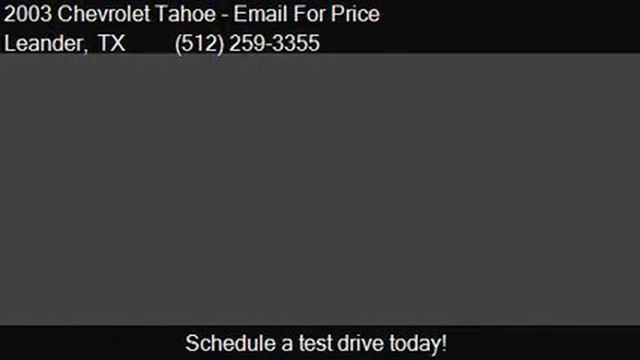 2003 Chevrolet Tahoe LT 4dr SUV for sale in Leander, TX 7864 смотреть онлайн