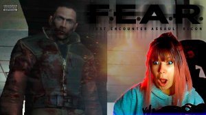 F.E.A.R.  #5 | Кругом подставы |