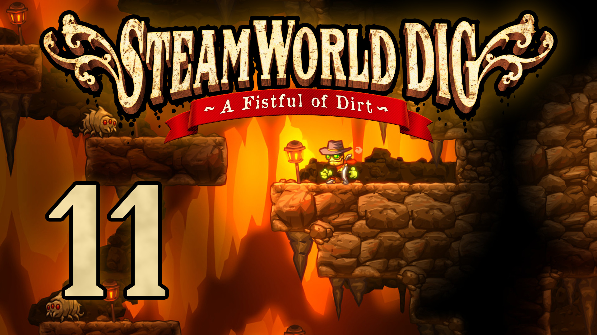 SteamWorld Dig - Прохождение игры на русском [#11] | PC (2019 г.)