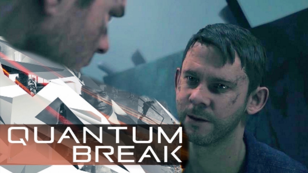 В ПОСЛЕДНИЙ МОМЕНТ  # Quantum Break # Прохождение # 10