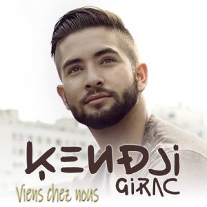 Kendji Girac - Viens chez nous