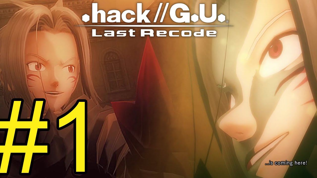 .hack//G.U. Last Recode (2022) Прохождение ч1 Проходим Вступление