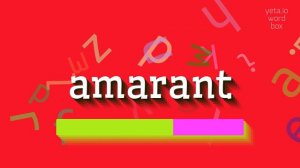 How to say "amarant"! (High Quality Voices)