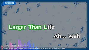 Larger Than Life – Backstreet Boys (Karaoke with guide)