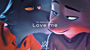► Mr. Wolf & Diane - Love me - The Bad Guys (Remake) (720p)