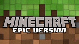 Minecraft | EPIC VERSION