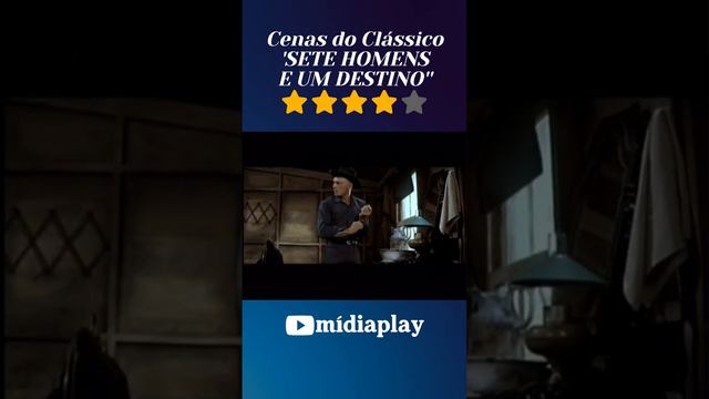 CENAS DO CLÁSSICO 'SETE HOMENS E UM DESTINO'