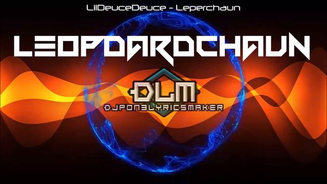 LilDeuceDeuce - Leperchaun (Animated Bass/Lyrics) смотреть онлайн