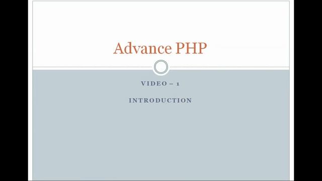 Advance PHP - Part 1 - Introduction смотреть онлайн
