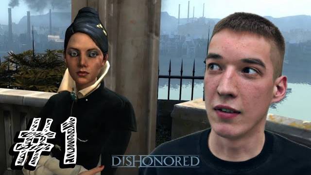 Dishonored - Прохождение #1 ПОДСТАВА!