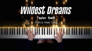 Taylor Swift - Wildest Dreams - Piano Cover by Pianella Piano
