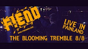 Leos Hellscream | FIEND - The Blooming Tremble (LIVE IN PAINLAND DVD) 8/8