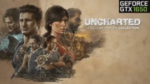 Uncharted: Legacy of Thieves Collection: GTX 1650 - RYZEN 5 3550H (FULL HD Low Settings)