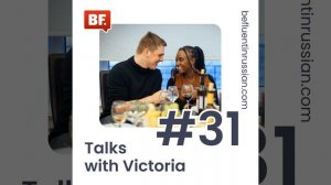 Talks with Victoria #31 - How was your week?