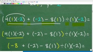 (4xy + y – 8x)/xy = ? x = 1, y = – 2 evaluating  algebraic expressions