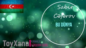 Sabir Ceferov-Bu dünya (ToyXana) Şərur toyu