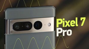 Pixel 7 и 7 Pro с Face ID — лучше iPhone 14 Pro!