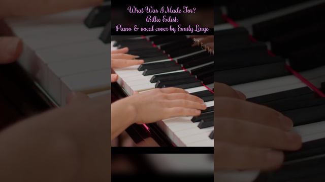 What Was I Made For? - Billie Eilish (Piano & vocal cover by Emily Linge) #billieeilish  #barbie