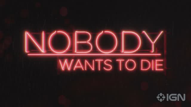 Nobody Wants to Die - Official Reveal Trailer