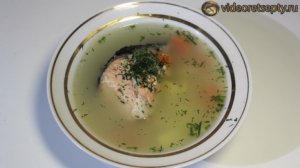 Рыбный суп из семги - Fish soup with salmon