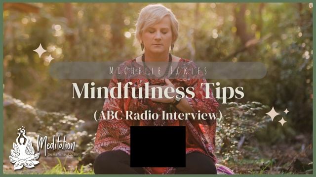Mindfulness Tips (ABC Radio Interview)