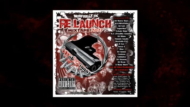 MobFiggaz.Tk Presents The Re Launch Mixtape 2017 смотреть онлайн