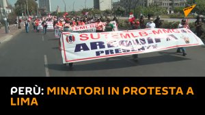 Perù: minatori di rame protestano a Lima per l'accesso alle miniere