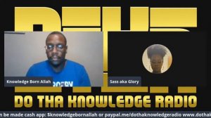 Knowledge Born- whats da science after midnight edition ft. Sass Shwa Lewi