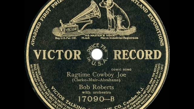 1st RECORDING OF: Ragtime Cowboy Joe - Bob Roberts (1912) смотреть онлайн