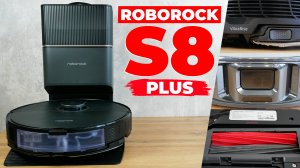 Roborock S8 Plus: самоочистка, распознавание вещей, ДВЕ щетки и подъем салфетки? ОБЗОР и ТЕСТ✅