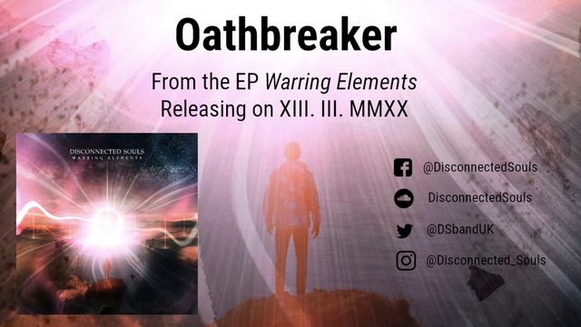 Disconnected Souls - Oathbreaker (Single) смотреть онлайн