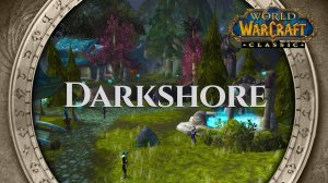Darkshore - Music & Ambience ｜ World of Warcraft Classic