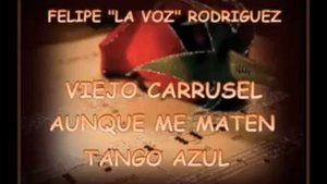 Felipe "La Voz "Rodriguez 11