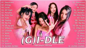 [𝑷𝒍𝒂𝒚𝒍𝒊𝒔𝒕] (G)I-DLE FULL ALBUM 2023 UPDATE SONG~