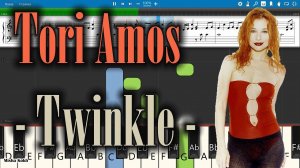 Tori Amos - Twinkle [Piano Tutorial | Sheets | MIDI] Synthesia