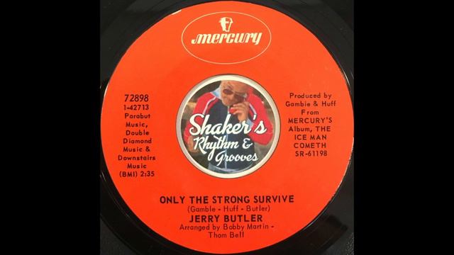 Jerry Butler • Only The Strong Survive • from 1969 on MERCURY #72898