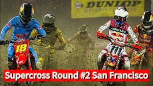Supercross Round #2 _ San Francisco, CA Oracle Park _ Jan 13, 2024