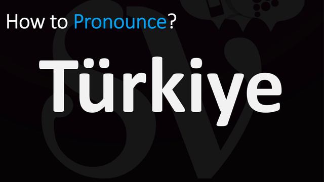 How to Pronounce Turkiye? (Turkey)