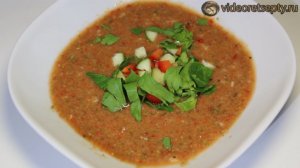 Гаспачо - Gazpacho