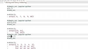 tensor slicing and fancy indexing with emacs and python